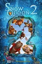 Watch The Snow Queen 2 Goojara