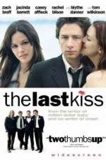 Watch The Last Kiss Goojara