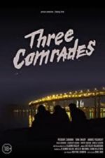 Watch Three Comrades Goojara