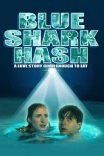 Watch Blue Shark Hash Goojara