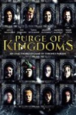 Watch Purge of Kingdoms: The Unauthorized Game of Thrones Parody Goojara