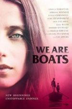 Watch We Are Boats Goojara