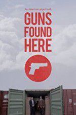 Watch Guns Found Here Goojara