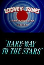 Watch Hare-Way to the Stars (Short 1958) Goojara
