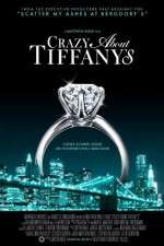 Watch Crazy About Tiffany's Goojara