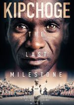 Watch Kipchoge: The Last Milestone Goojara