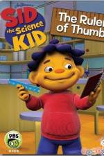 Watch Sid The Science Kid The Ruler Of Thumb Goojara