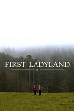 Watch First Ladyland Goojara