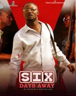 Watch Six Days Away Goojara