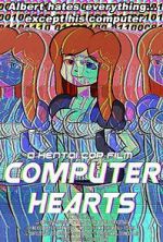Watch Computer Hearts (Short 2015) Goojara