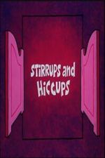 Watch Stirrups and Hiccups Goojara