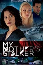 Watch My Mother\'s Stalker Goojara