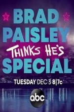 Watch Brad Paisley Thinks He\'s Special Goojara