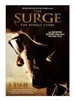 Watch The Surge: The Whole Story Goojara