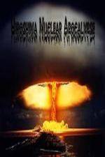 Watch National Geographic Hiroshima Nuclear Apocalypse Goojara