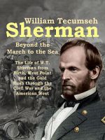 Watch William Tecumseh Sherman: Beyond the March to the Sea Goojara