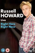 Watch Russell Howard: Right Here, Right Now Goojara