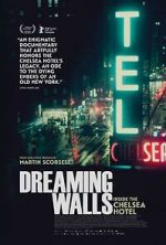 Watch Dreaming Walls: Inside the Chelsea Hotel Goojara
