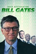 Watch Tech Billionaires: Bill Gates Goojara