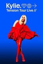 Watch Kylie: Tension Tour Live Goojara