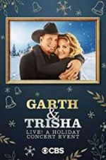 Watch Garth & Trisha Live! A Holiday Concert Event Goojara