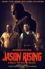 Watch Jason Rising: A Friday the 13th Fan Film Goojara