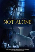 Watch Not Alone Goojara