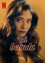 Watch Oh Belinda Goojara