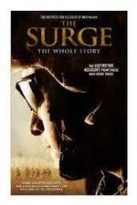 Watch The Surge The Whole Story Goojara