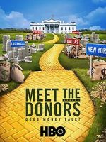 Watch Meet the Donors: Does Money Talk? Goojara