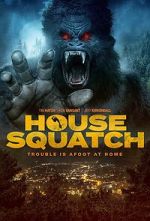 Watch House Squatch Goojara