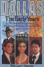 Watch Dallas: The Early Years Goojara