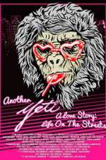 Watch Another Yeti a Love Story: Life on the Streets Goojara