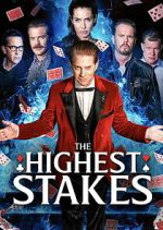 Watch The Highest Stakes Goojara