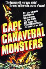 Watch The Cape Canaveral Monsters Goojara