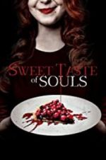 Watch Sweet Taste of Souls Goojara