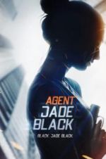 Watch Agent Jade Black Goojara