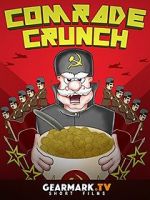 Watch Comrade Crunch Goojara