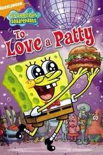 Watch SpongeBob SquarePants: To Love A Patty Goojara