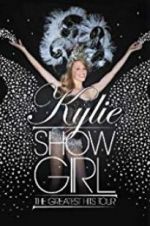 Watch Kylie \'Showgirl\': The Greatest Hits Tour Goojara