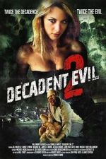 Watch Decadent Evil 2 Goojara