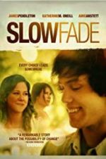 Watch Slow Fade Goojara