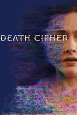 Watch Death Cipher Goojara