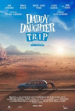 Watch Daddy Daughter Trip Goojara