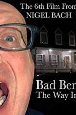 Watch Bad Ben: The Way In Goojara