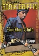 Watch Eddie Griffin: Voodoo Child Goojara