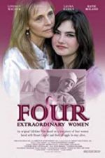 Watch Four Extraordinary Women Goojara