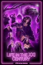 Watch Life in the XXI Century (Short 2021) Goojara