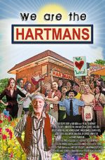 Watch We Are the Hartmans Goojara
