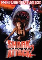 Watch Shark Attack 2 Goojara